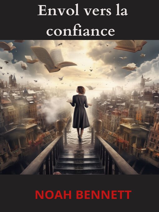 Title details for Envol vers la Confiance by Noah Bennett - Available